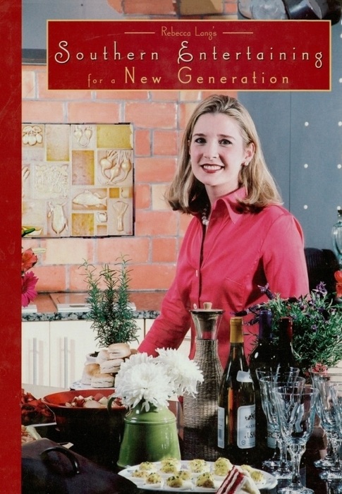 Rebecca Lang's Southern Entertaining for a New Generation
