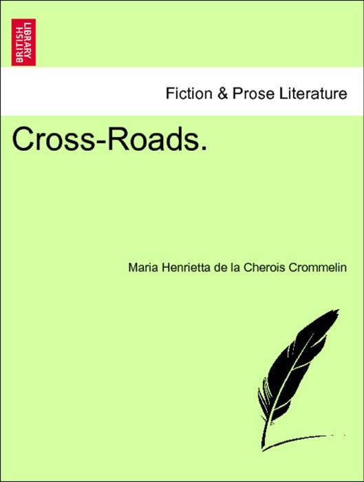 Cross-Roads. Vol. I