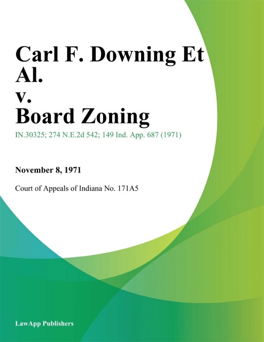 Carl F. Downing Et Al. v. Board Zoning