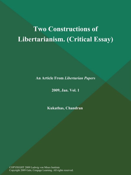 Two Constructions of Libertarianism (Critical Essay)