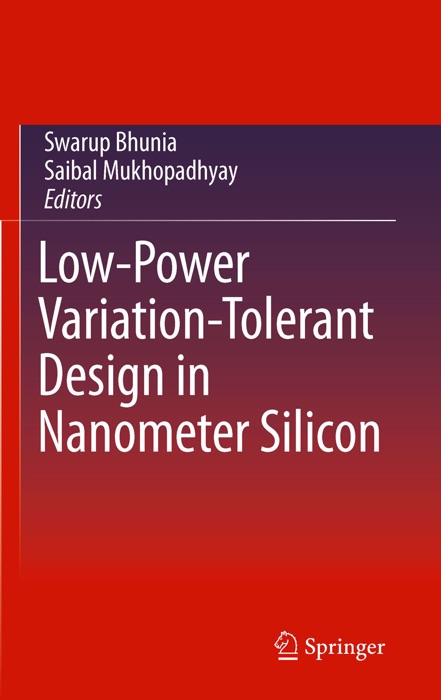 Low-Power Variation-Tolerant Design in Nanometer Silicon