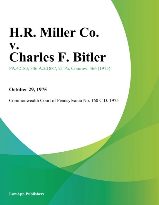 H.R. Miller Co. v. Charles F. Bitler