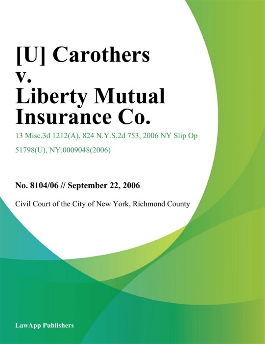 Carothers v. Liberty Mutual Insurance Co.