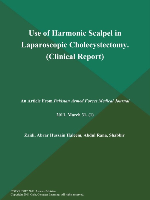 Use of Harmonic Scalpel in Laparoscopic Cholecystectomy (Clinical Report)