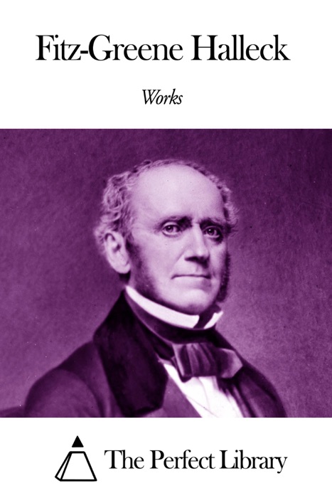 Works of Fitz-Greene Halleck