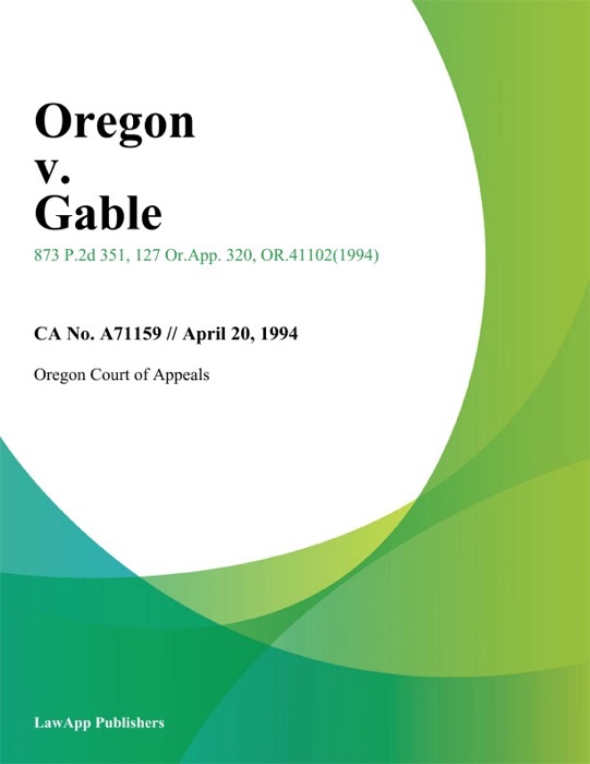 Oregon v. Gable