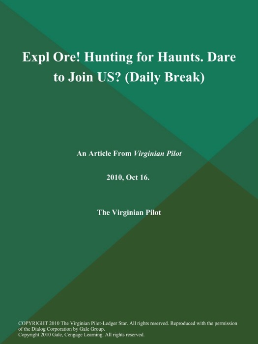 Expl Ore! Hunting for Haunts. Dare to Join US?(Daily Break)