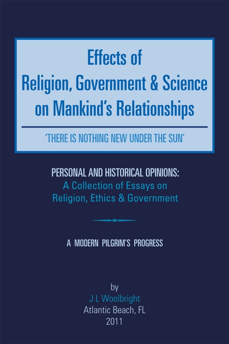 Effects of Religion, Government and Science On Mankind