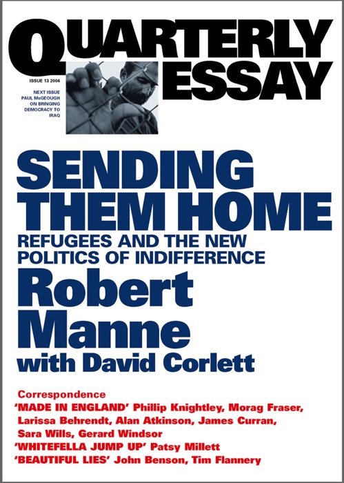 Quarterly Essay 13 Sending Them Home