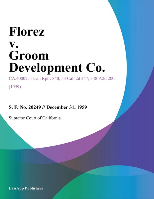 Florez V. Groom Development Co.