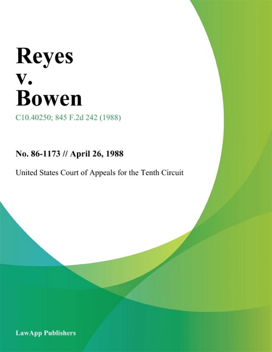 Reyes v. Bowen