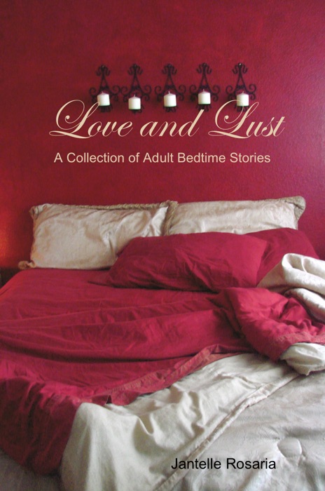 Love and Lust: A Collection of Adult Bedtime Stories