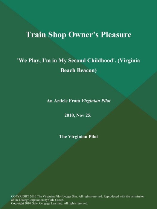 Train Shop Owner's Pleasure: 'We Play, I'm in My Second Childhood' (Virginia Beach Beacon)