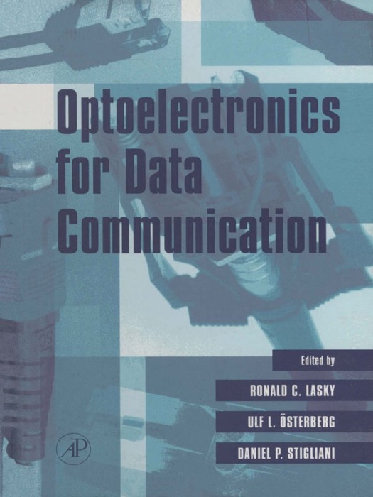 Optoelectronics for Data Communication (Enhanced Edition)