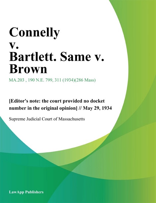 Connelly v. Bartlett. Same v. Brown