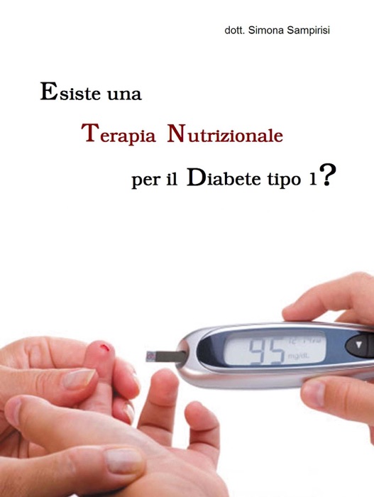 Esiste una Terapia Nutrizionale per il Diabete Mellito di tipo 1?