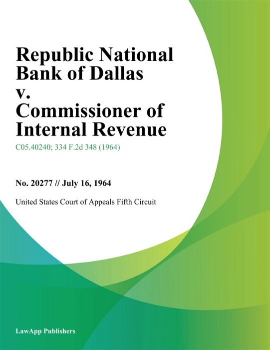 Republic National Bank of Dallas v. Commissioner of Internal Revenue