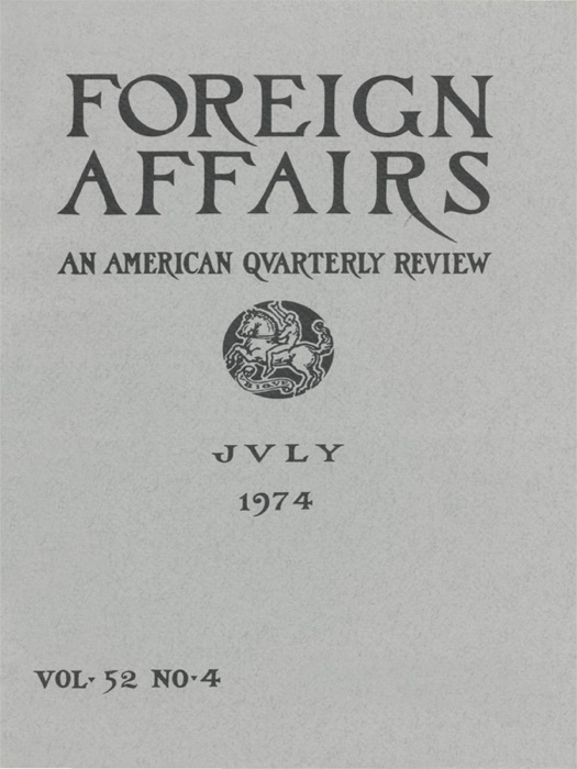 Foreign Affairs - July 1974