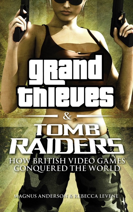 Grand Thieves & Tomb Raiders