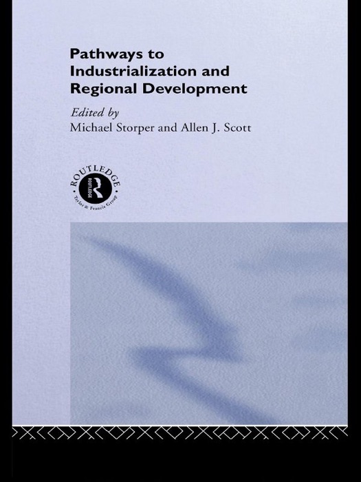 Pathways to Industrialization and Regional Development