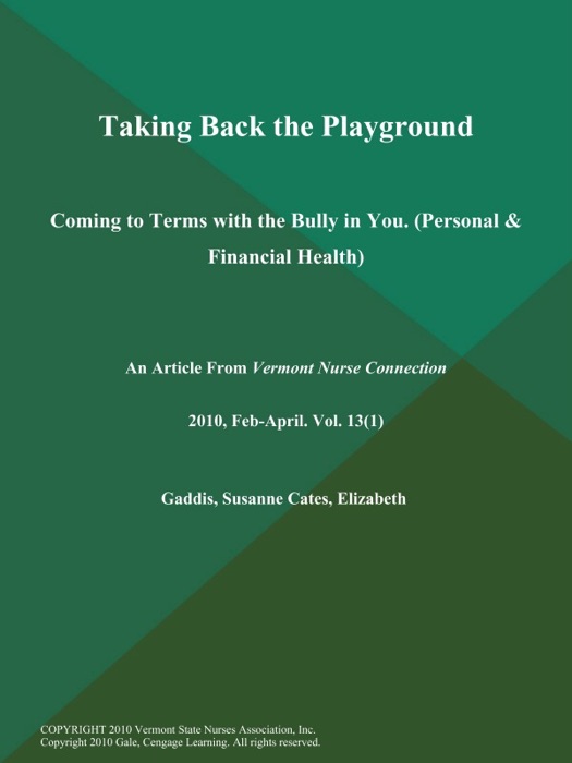 Taking Back the Playground: Coming to Terms with the Bully in You (Personal & Financial Health)
