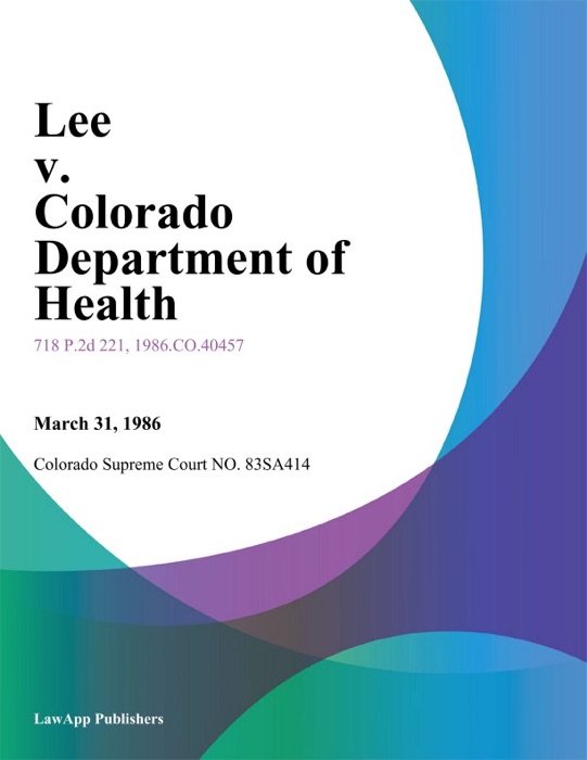 Lee V. Colorado Department Of Health