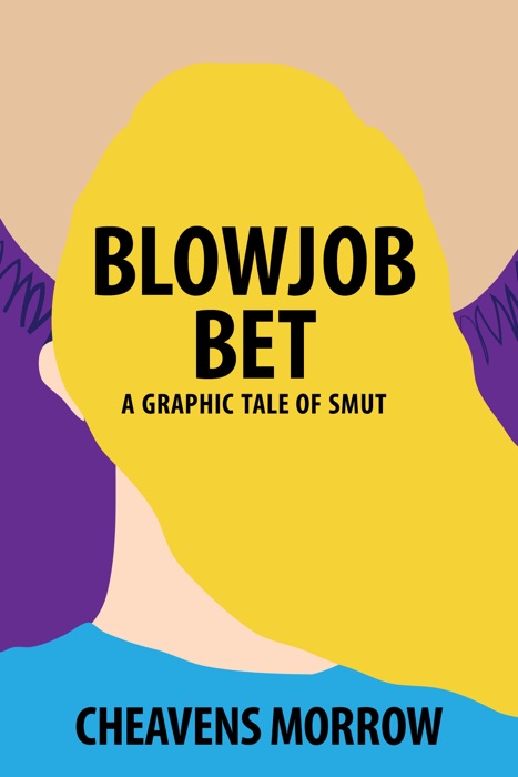 B*****b Bet: A Graphic Tale of Smut