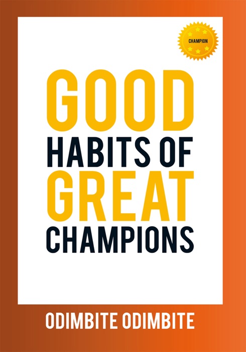 Good Habits Of Great Champions