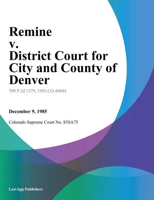 Remine V. District Court For City And County Of Denver