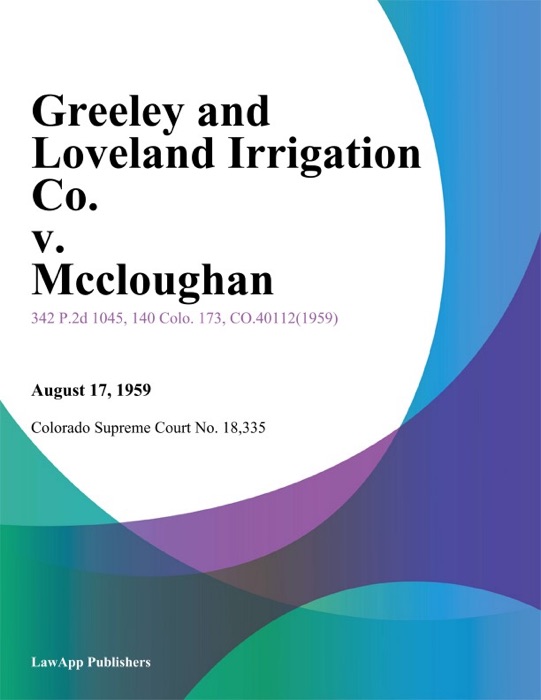 Greeley and Loveland Irrigation Co. v. Mccloughan