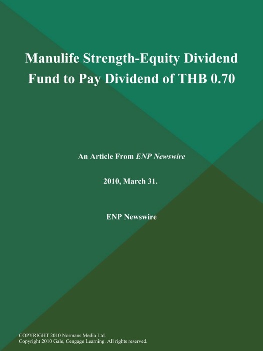 Manulife Strength-Equity Dividend Fund to Pay Dividend of THB 0.70