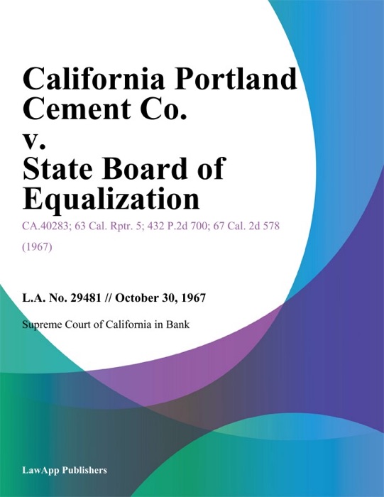 California Portland Cement Co. V. State Board Of Equalization