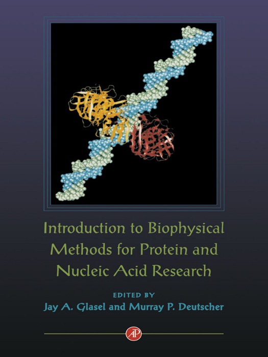 Introduction to Biophysical Methods for Protein and Nucleic Acid Research (Enhanced Edition)