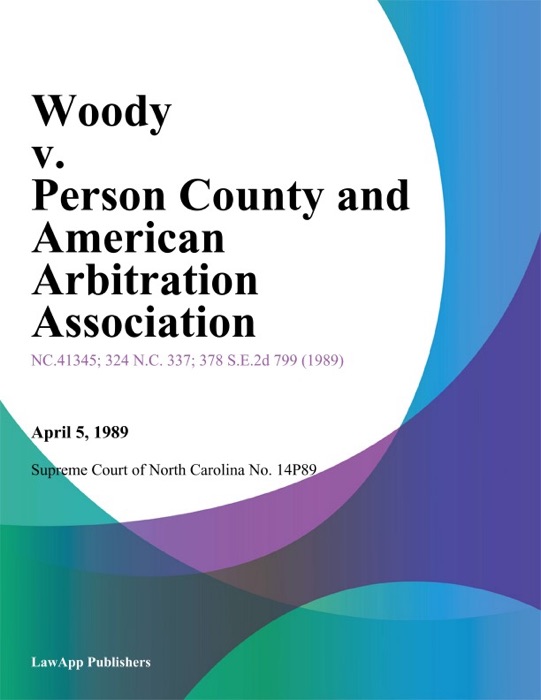 Woody v. Person County and American Arbitration Association