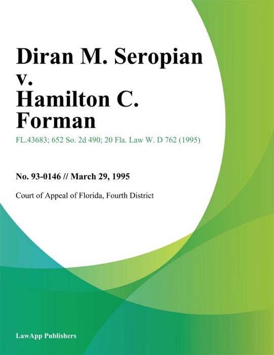 Diran M. Seropian v. Hamilton C. Forman