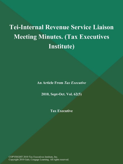 Tei-Internal Revenue Service Liaison Meeting Minutes (Tax Executives Institute)