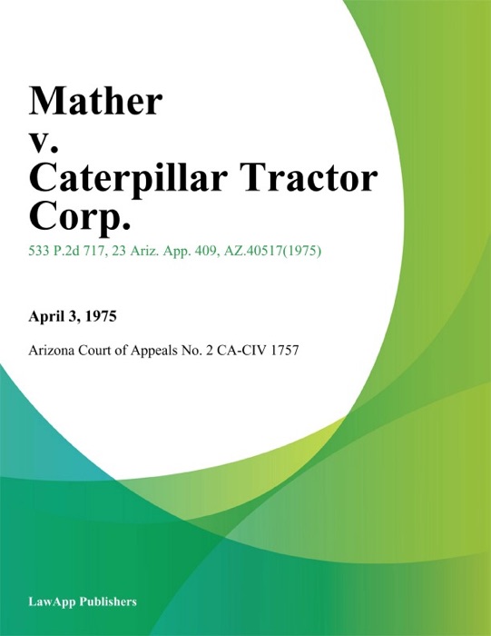 Mather v. Caterpillar Tractor Corp.