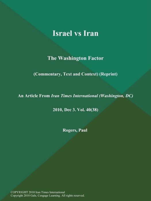 Israel vs Iran: The Washington Factor (Commentary, Text and Context) (Reprint)