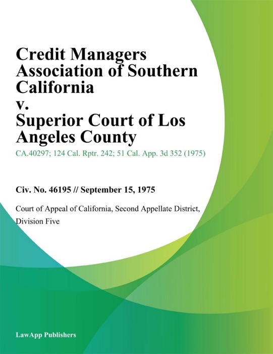 Credit Managers Association of Southern California v. Superior Court of Los Angeles County