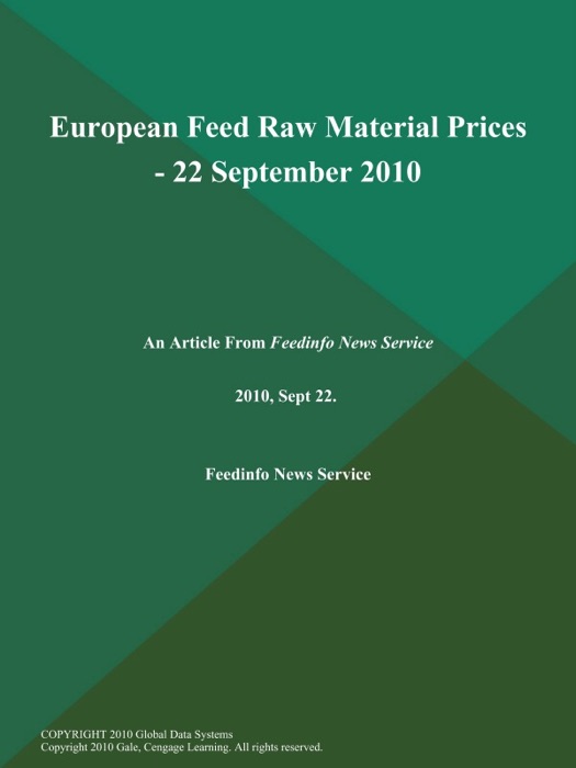 European Feed Raw Material Prices - 22 September 2010