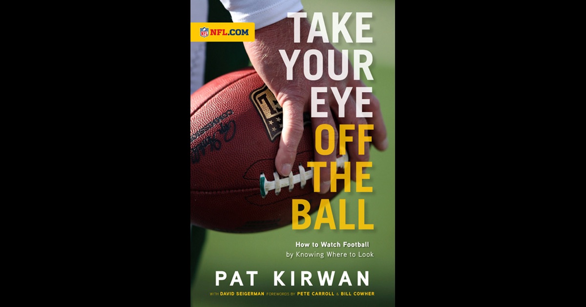 Take Your Eye Off The Ball By Pat Kirwan On Ibooks 