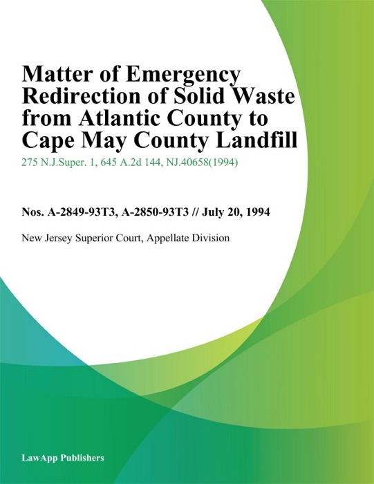 Matter of Emergency Redirection of Solid Waste from Atlantic County to Cape May County Landfill