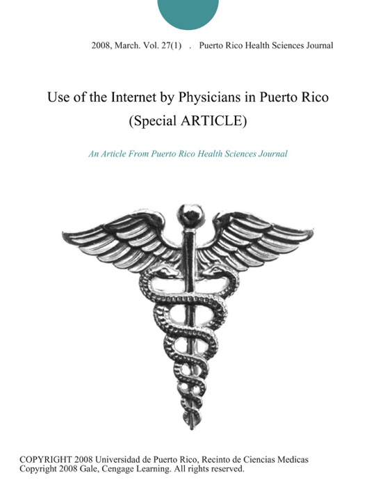 Use of the Internet by Physicians in Puerto Rico (Special ARTICLE)