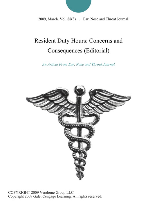 Resident Duty Hours: Concerns and Consequences (Editorial)