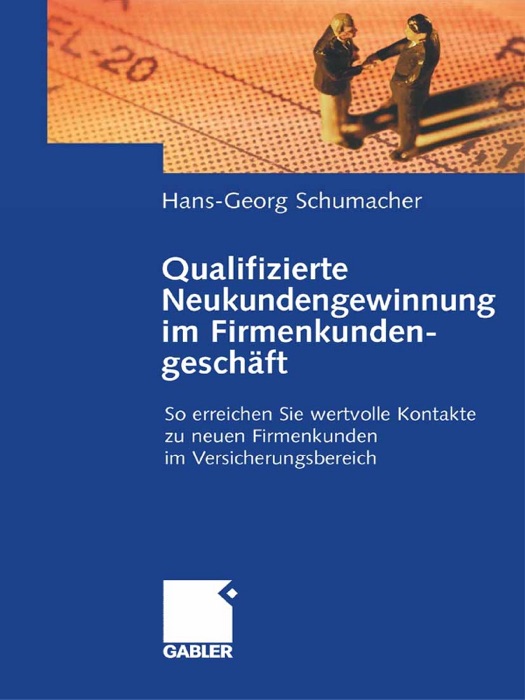 Qualifizierte Neukundengewinnung im Firmenkundengeschäft