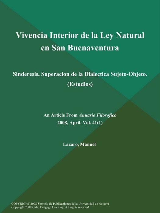 Vivencia Interior de la Ley Natural en San Buenaventura: Sinderesis, Superacion de la Dialectica Sujeto-Objeto (Estudios)
