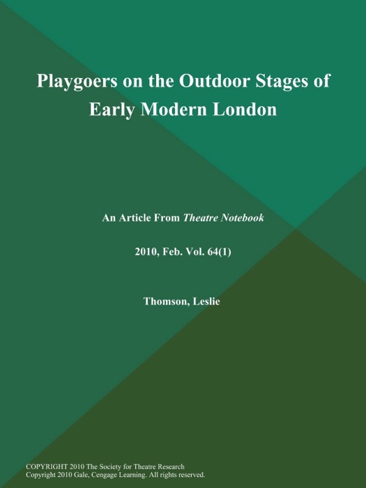 Playgoers on the Outdoor Stages of Early Modern London