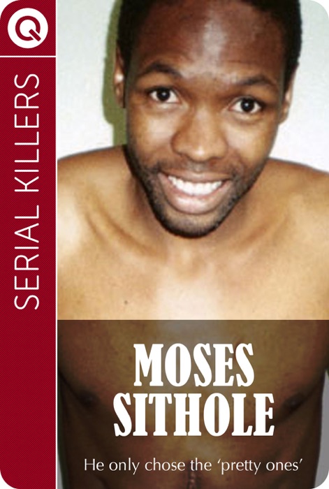 Serial Killers: Moses Sithole