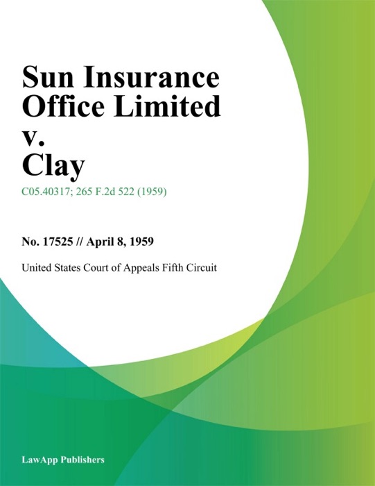 Sun Insurance Office Limited v. Clay