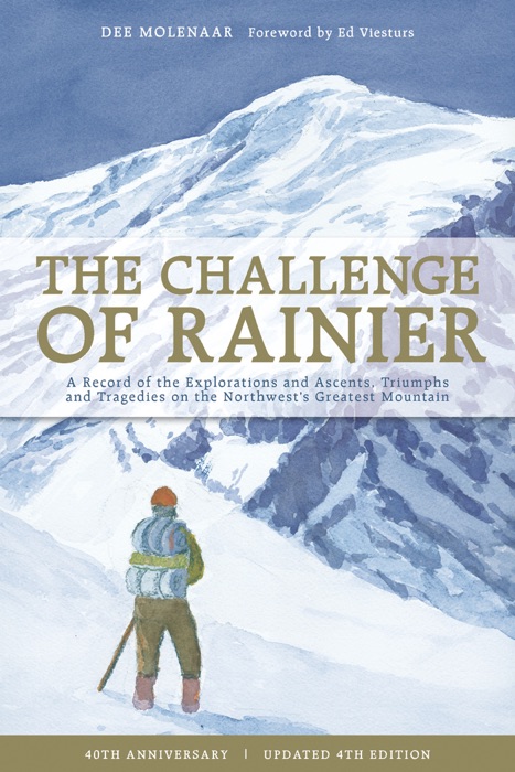 The Challenge of Rainier, 4th Edition